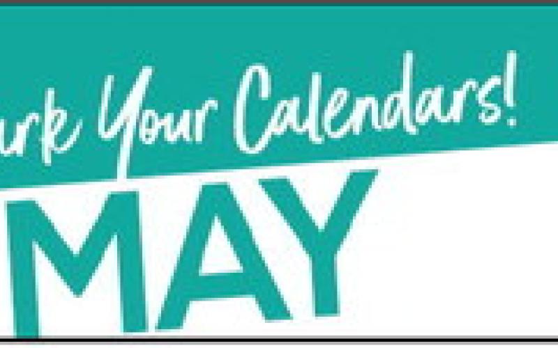 Mark Your Calendars! May