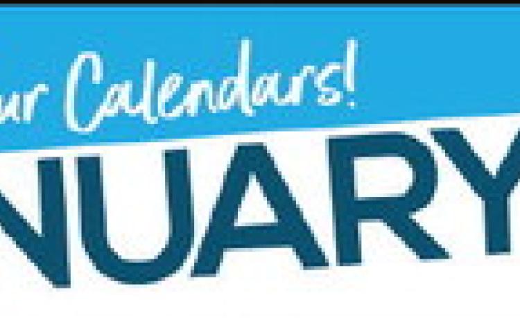 Mark Your Calendars! January