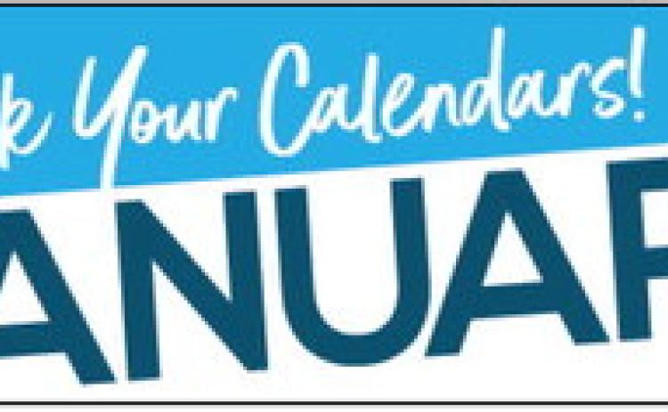 Mark Your Calendars! January